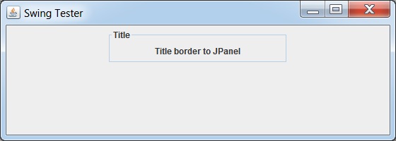 向 JPanel 添加标题边框